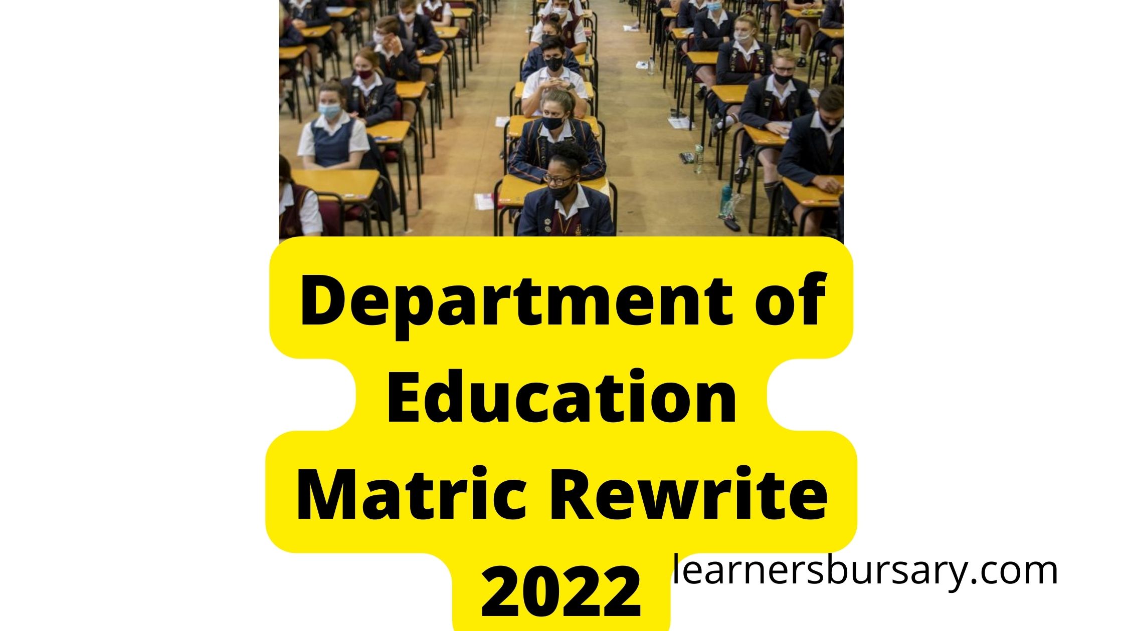 Department of Education Matric Rewrite 2022
