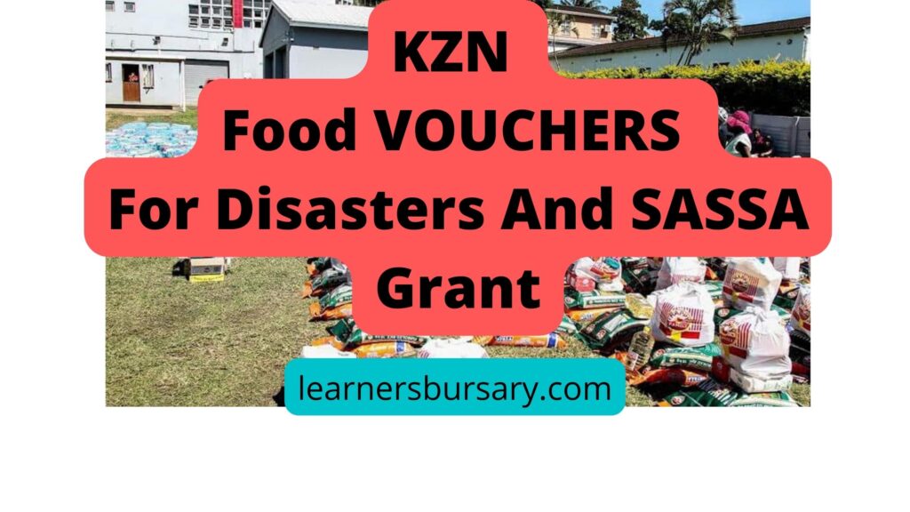 KZN Food VOUCHERS For Disasters And SASSA Grant
