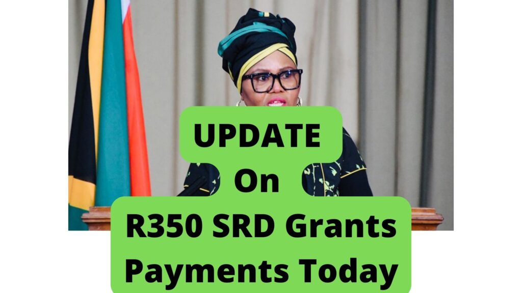 UPDATE On R350 SRD Grants Payments Today