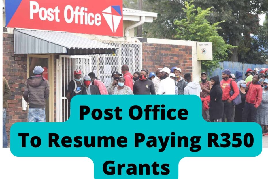 Post Office To Resume Paying R350 Grants