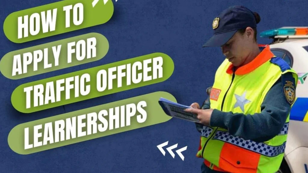 Traffic Officer Learnerships 2025/2026